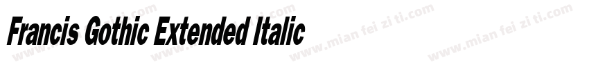 Francis Gothic Extended Italic字体转换